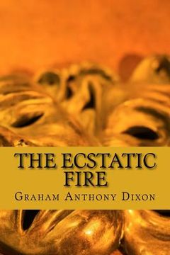 portada The Ecstatic Fire (en Inglés)