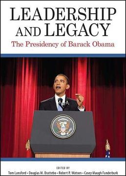 portada Leadership and Legacy: The Presidency of Barack Obama (Suny Series on the Presidency: Contemporary Issues) (en Inglés)