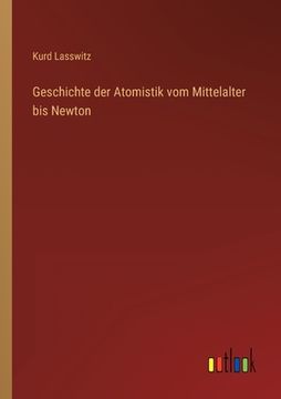 portada Geschichte der Atomistik vom Mittelalter bis Newton (in German)