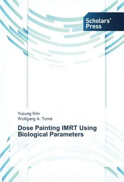 portada Dose Painting IMRT Using Biological Parameters