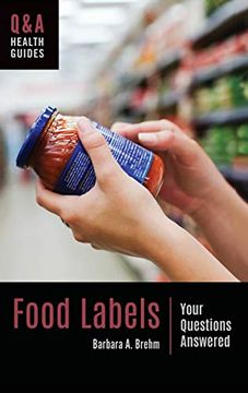portada Food Labels: Your Questions Answered (Q&A Health Guides) (en Inglés)
