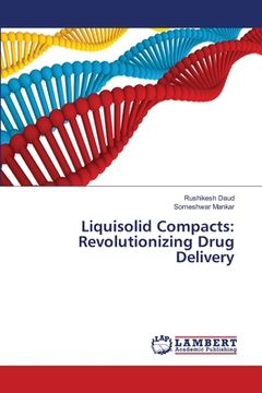 portada Liquisolid Compacts: Revolutionizing Drug Delivery