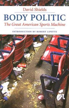 portada body politic: the great american sports machine (en Inglés)