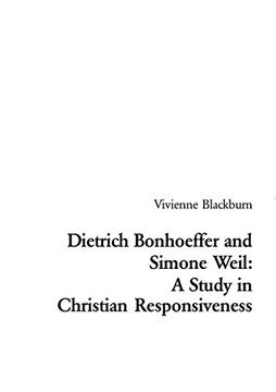portada Dietrich Bonhoeffer and Simone Weil: A Study in Christian Responsiveness (Religions and Discourse)