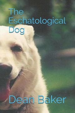 portada The Eschatological Dog (en Inglés)