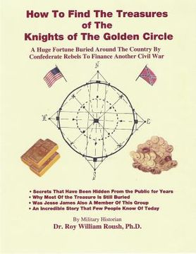 portada How To Find The Treasures of The Knights of The Golden Circle (in English)