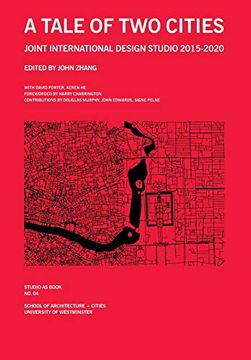 portada A Tale of two Cities: Joint International Design Studio 2015-2020 (Studio as Book) (in English)