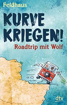 portada Kurve Kriegen? Roadtrip mit Wolf (en Alemán)