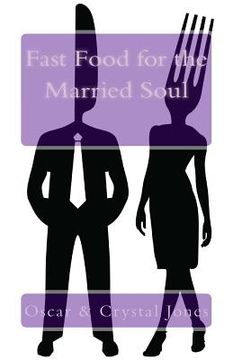 portada Fast Food for the Married Soul (en Inglés)