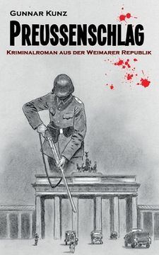 portada Preußenschlag: Kriminalroman aus der Weimarer Republik (en Alemán)