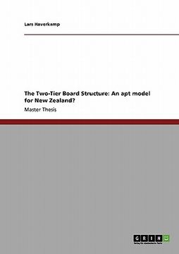portada the two-tier board structure: an apt model for new zealand? (en Inglés)