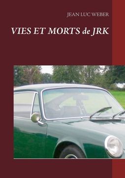 portada Vies et morts de JRK (in French)