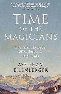 portada Time of the Magicians: The Great Decade of Philosophy, 1919-1929 (en Inglés)