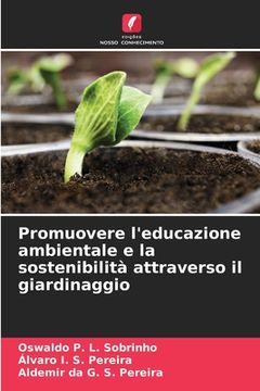 portada Promuovere l'educazione ambientale e la sostenibilità attraverso il giardinaggio (en Italiano)