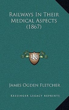 portada railways in their medical aspects (1867) (in English)