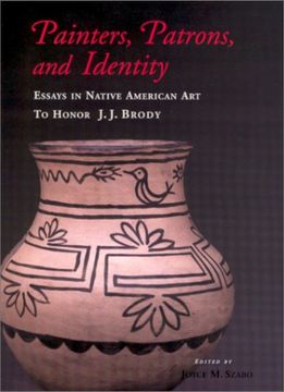 portada Painters, Patrons, and Identity: Essays in Native American art to Honor J. J. Brody 
