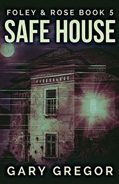 portada Safe House (5) (Foley & Rose) (en Inglés)