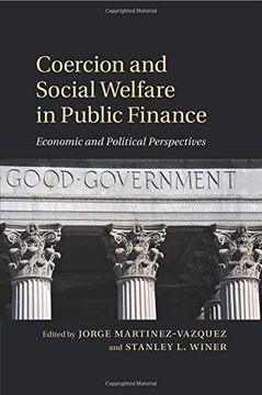 portada Coercion and Social Welfare in Public Finance: Economic and Political Perspectives (en Inglés)