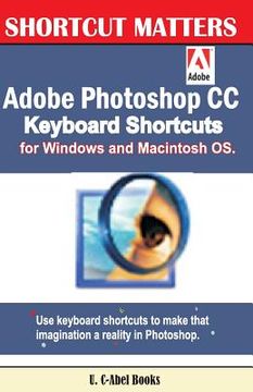 portada Adobe Photoshop CC Keyboard Shortcuts for Windows and Macintosh. (in English)