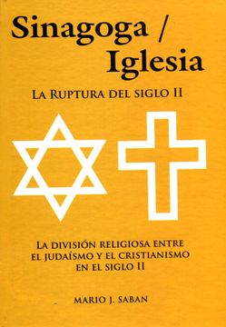 portada Sinagoga / Iglesia la Ruptura del Siglo ii (in Spanish)