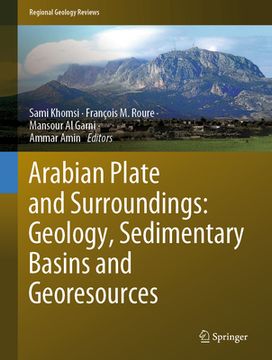 portada Arabian Plate and Surroundings: Geology, Sedimentary Basins and Georesources (en Inglés)