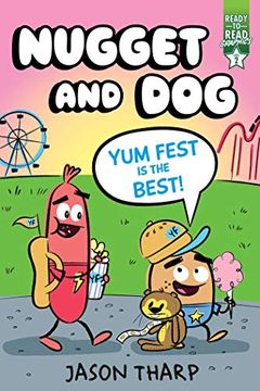 portada Nugget and Dog: Yum Fest is the Best! Ready-To-Read Graphics Level 2 (Nugget and Dog: Ready to Read; Level 2) (en Inglés)