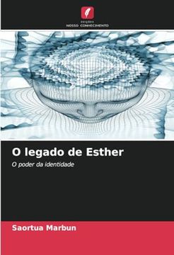 portada O Legado de Esther: O Poder da Identidade (in Portuguese)
