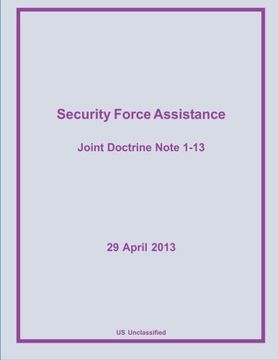 portada Security Force Assistance: Joint Doctrine Note 1-13 (Joint Publications)