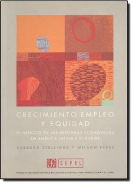 portada Crecimiento, Empleo y Equidad: El Impacto de las Reformas Económicas en América Latina y el Caribe