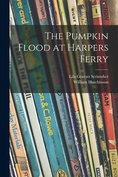 portada The Pumpkin Flood at Harpers Ferry (in English)