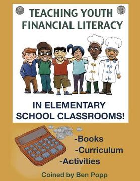 portada Teaching Youth Financial Literacy In Elementary School Classrooms (en Inglés)