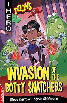 portada Edge: I Hero: Toons: Invasion of the Botty Snatchers (in English)