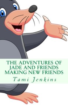 portada The Adventures of Jade and Friends: Making New Friends (Volume 4)