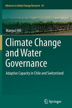 portada Climate Change and Water Governance: Adaptive Capacity in Chile and Switzerland (en Inglés)