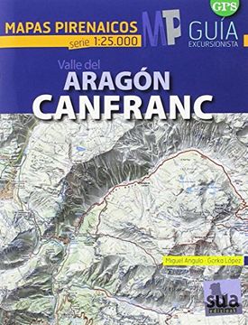 portada Valle de Aragon - Canfranc - Mapas Pirenaicos (1: 25000)