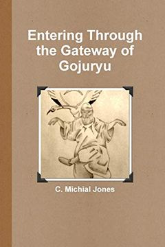 portada Entering Through the Gateway of Gojuryu (in English)