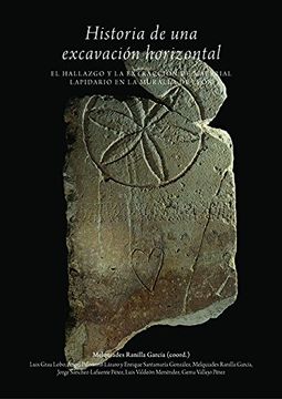 portada Historia de una Excavación Horizontal: El Hallazgo y la Extracción de Material Lapidario en la Muralla de León