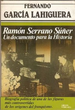 portada Ramón Serrano Súñer: Un documento para la historia (Colección Primera plana)