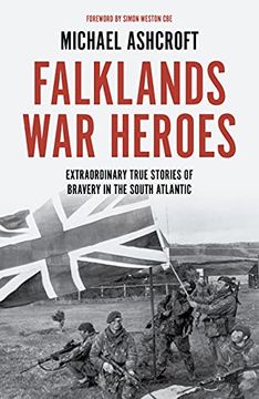 portada Falklands war Heroes: Extraordinary True Stories of Bravery in the South Atlantic (en Inglés)
