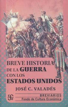portada Breve Historia de la Guerra con los Estados Unidos (in Spanish)
