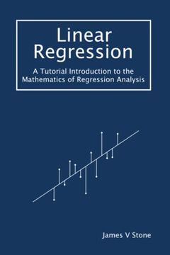 portada Linear Regression: A Tutorial Introduction to the Mathematics of Regression Analysis (Tutorial Introductions) (en Inglés)