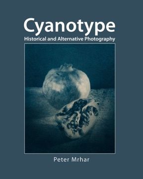 portada Cyanotype: Historical and alternative photography (en Inglés)