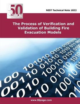 portada The Process of Verification and Validation of Building Fire Evacuation Models (in English)