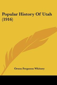 portada popular history of utah (1916) (en Inglés)