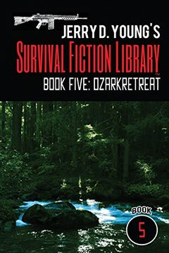 portada Jerry d. Young's Survival Fiction Library: Book Five: Ozark Retreat (Volume 5) (en Inglés)
