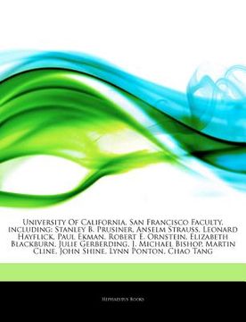 portada articles on university of california, san francisco faculty, including: stanley b. prusiner, anselm strauss, leonard hayflick, paul ekman, robert e. o