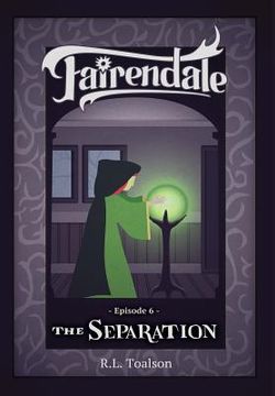 portada The Separation: Episode 6: Fairendale (in English)