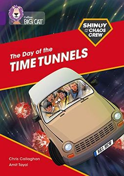portada The Shinoy and the Chaos Crew: The Day of the Time Tunnels: Band 08/Purple (en Inglés)