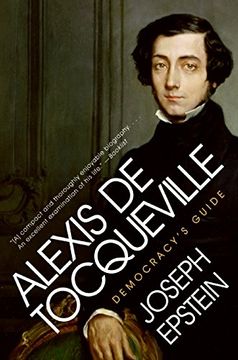 portada Alexis de Tocqueville: Democracy's Guide (Eminent Lives) 