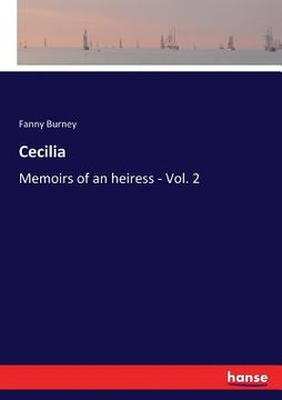 portada Cecilia: Memoirs of an heiress - Vol. 2 (en Inglés)